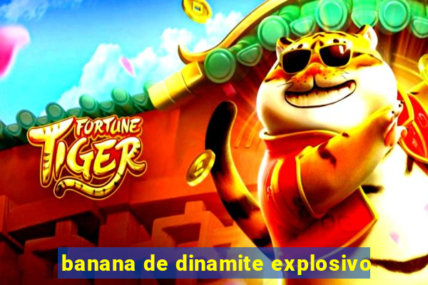 banana de dinamite explosivo